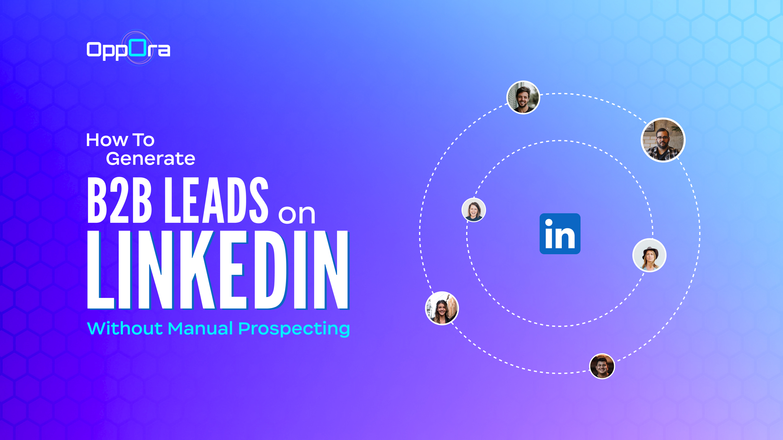 View of How to Generate B2B Leads on LinkedIn Without Manual
