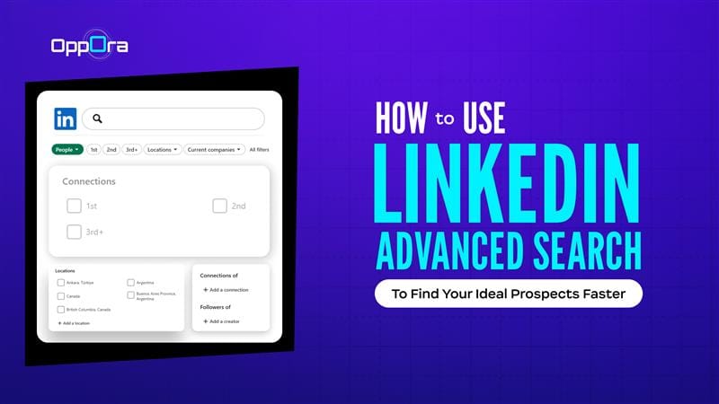 How to Use LinkedIn Advanced Search to Find Your Ideal Prospects Faster