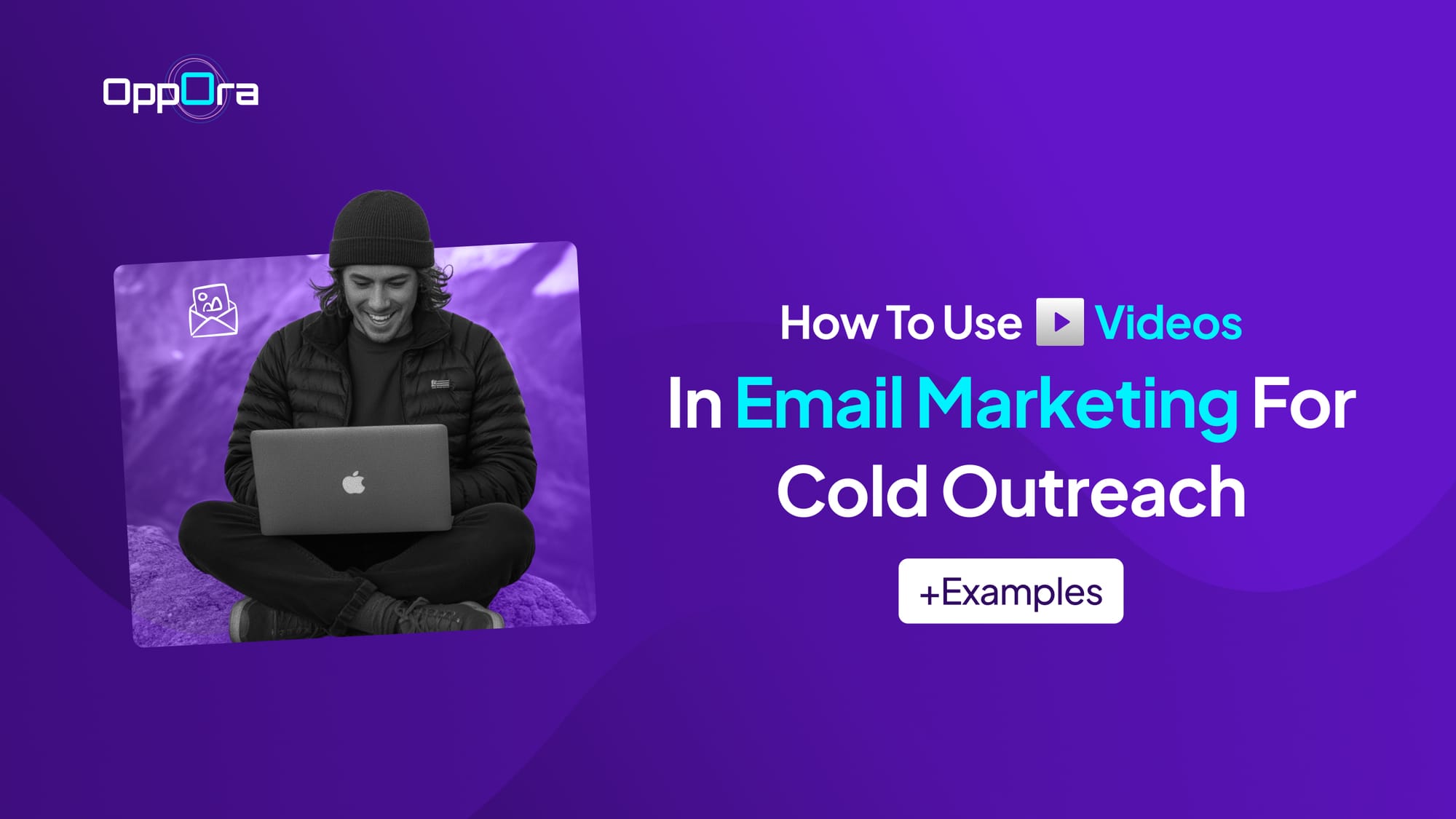 How to Use Videos in Email Marketing for Cold Outreach