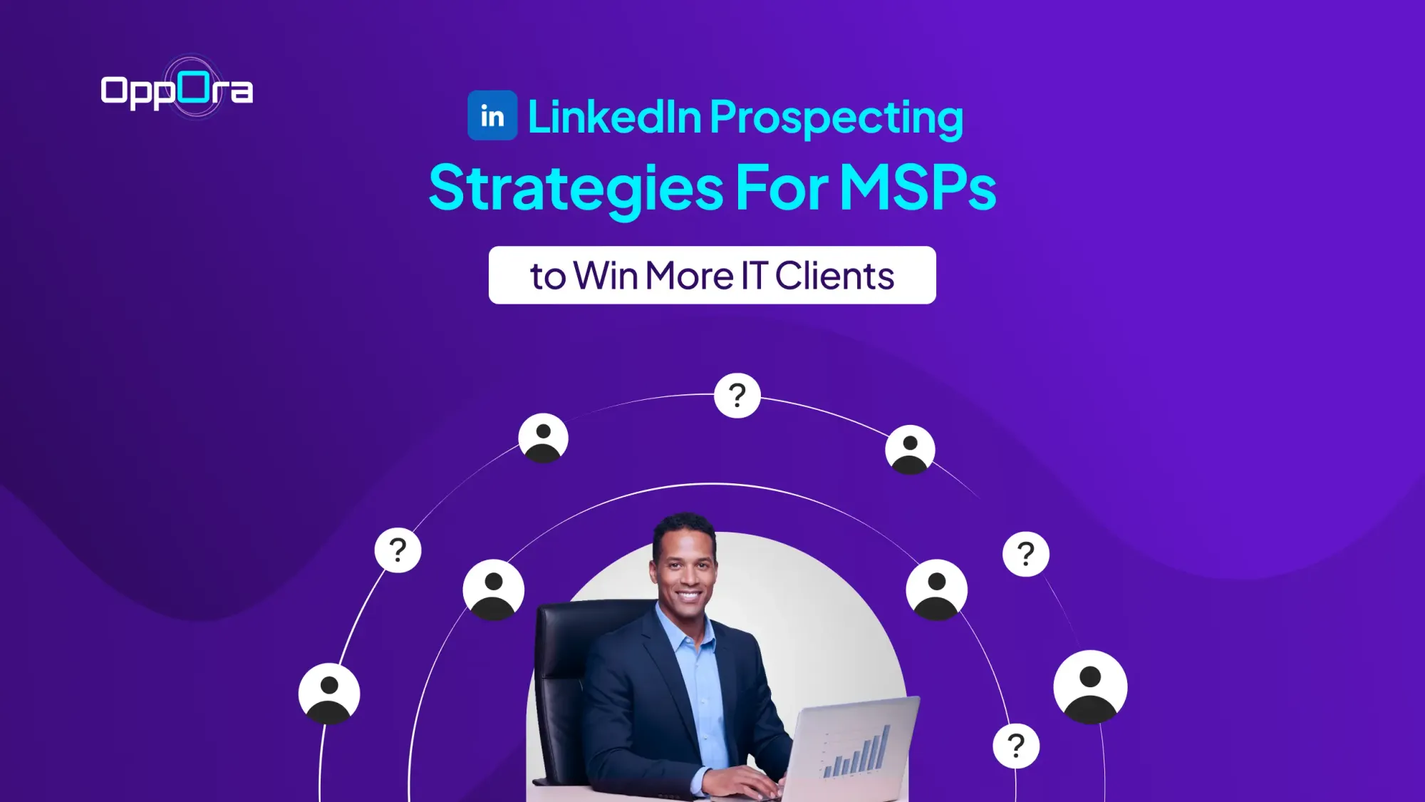 linkedin prospecting strategies for msps