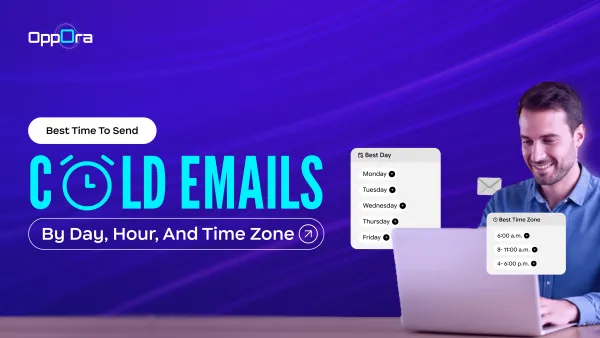 Best Time to Send Cold Emails by Day, Hour, and Time Zone