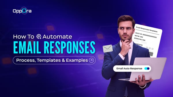 How to Automate Email Responses: Process, Templates & Examples