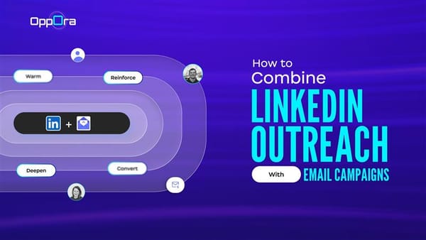 How to Combine Linkedin Outreach with Email Campaigns