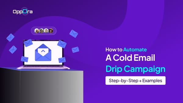 How to Automate a Cold Email Drip Campaign (Step-by-Step)