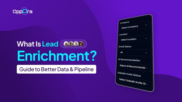 What Is Lead Enrichment? Guide to Better Data & Pipeline