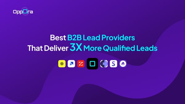 10 Best B2B Lead Providers That Deliver 3x More Qualified Leads