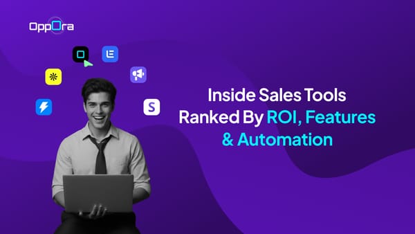 15 Inside Sales Tools Ranked by ROI, Features & Automation