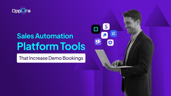 10 Sales Automation Platform Tools That Increase Demo Bookings