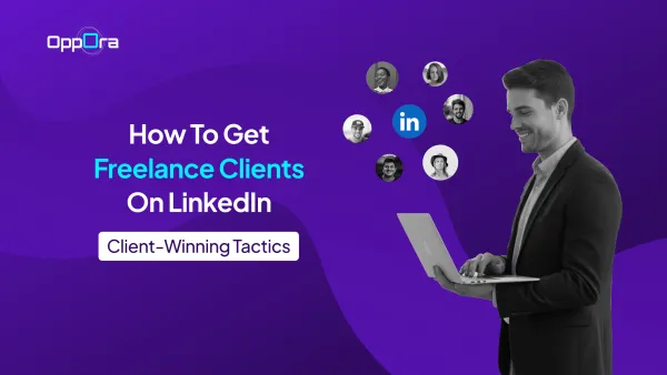 How To Get Clients On Linkedin As A Freelancer